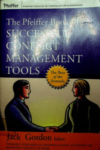 The Pfeiffer Book of SUCCESSFUL CONFLICT MANAGEMENT TOOLS