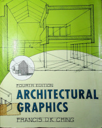 ARCHITECTURAL GRAPHICS FOURTH EDITION