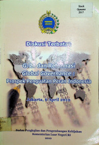 Diskusi Terbatas G-20 dan Reformasi Global Refenance: Prospek Penguatan Peran Indonesia Jakarta, 06 April 2010