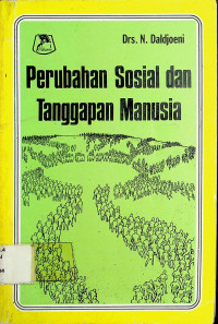 Perubahan Sosial dan Tanggapan Manusia