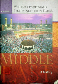 the MIDDLE EAST: a history sixth edition