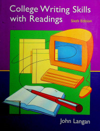 College Writing Skills with Readings, Sixth Edition