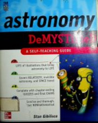 astronomy : DeMYSTiFieD , A SELF-TEACHING GUIDE