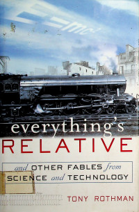 everything`s RELATIVE and OTHER FANLES from SCIENCE and TECHNOLOGY