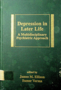 Depression in Later Life: A Multidisciplinary Psychiatric Approach
