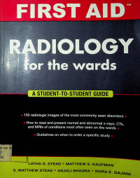 FIRST AID. RADIOLOGY for the wards, A STUDENT-TO-STUDENT GUIDE