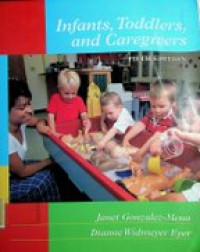 Infants, Toddlers, and Caregivers FIFTH EDITION