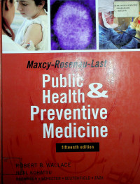 Maxcy-Rosenau-Last Public & Health Preventive Medicine, fifteenth edition