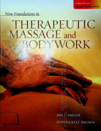 New Foundations in THERAPEUTIC MASSAGE and BODYWORK