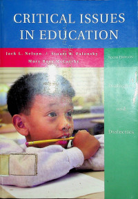 CRITICAL ISSUES IN EDUCATION SIXTH EDITION: Dialogues and Dialectics