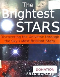 The Brightest STARS; Discovering the Universe through the Sky's Most Brilliant Stars