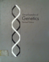 Encyclopedia of Genetics, Revised Edition ( Volume 2 )