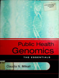 Public Health Genomics ; THE ESSENTIALS