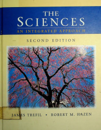 THE SCIENCES AN INTEGRATED APPROACH, SECOND EDITION