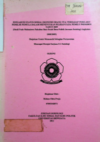 PENGARUH STATUS SOSIAL EKONOMI ORANG TUA TERHADAP PERILAKU PEMILIH PEMULA DALAM MENENTUKAN PILIHAN PADA PEMILU PRESIDEN TAHUN 2009 (STUDI PADA MAHASISWA FAKULTAS ILMU SOSIAL ILMU POLITIK JURUSAN SOSIOLOGI ANGKATAN 2008/2009)