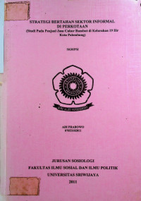 STRATEGI BERTAHAN SEKTOR INFORMAL DI PERKOTAAN (STUDI PADA PENJUAL JASA CUKUR RAMBUT DI KELURAHAN 19 ILIR KOTA PALEMBANG)