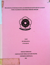 PELAKSANAAN PROGRAM SEKOLAH DEMOKRASI BANYUASIN DI YAYASAN PUSPA PALEMBANG INDONESIA PERIODE 2008-2009