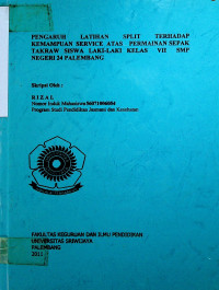 PENGARUH LATIHAN SPLIT TERHADAP KEMAMPUAN SERVICE ATAS PERMAINAN SEPAK TAKRAW SISWA LAKI-LAKI KELAS NEGERI 24 PALEMBANG