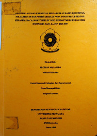 ANALISIS LAPORAN KEUANGAN BERDASARKAN RASIO LIKUIDITAS, SOLVABILITAS DAN PROFITABILITAS PADA INDUSTRI SUB SEKTOR KERAMIK, KACA, DAN PORSELIN YANG TERDAFTAR DI BURSA EFEK INDONESIA PADA TAHUN 2005-2009