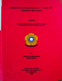 PENERAPAN UNDANG-UNDANG No. 3 TAHUN 1997 TERHADAP ANAK NAKAL