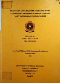 EVALUATION USING BALANCED SCORECARD ON THE PERFORMANCE MEASUREMENT SYSTEM OF RUMAH SAKIT UMUM DAERAH PALEMBANG BARI