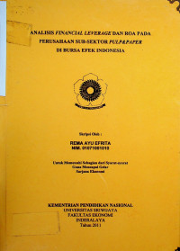 ANALISIS FINANCIAL LEVERAGE DAN ROA PADA PERUSAHAAN SUB-SEKTOR PULP & PAPER DI BURSA EFEK INDONESIA