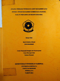 ANALISA TERHADAP PENERAPAN AUDIT MANAJEMEN ATAS FUNGSI - FUNGSI MANAJEMEN SUMBER DAYA MANUSIA PADA PT PERTAMINA EP REGION SUMATERA