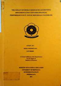 THE IMPACT OF HUMAN RESOURCES ACCOUNTING IMPLEMENTATION TOWARDS FINANCIAL PERFORMANCE IN PT. PUPUK SRIWIDJAJA PALEMBANG