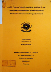 ANALISIS PENGARUH ATRIBUT PRODUK MINUTE MAID PULPY ORANGE TERHADAP KEPUTUSAN PEMBELIAN (STUDI KASUS MAHASISWA FAKULTAS EKONOMI UNIVERSITAS SRIWIJAYA INDERALAYA)