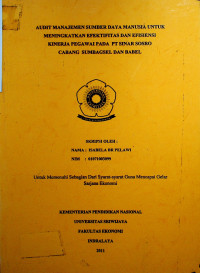 AUDIT MANAJEMEN SUMBER DAYA MANUSIA UNTUK MENINGKATKAN EFEKTIFITAS DAN EFISIENSI KINERJA PEGAWAI PADA PT SINAR SOSRO CABANG SUMBAGSEL DAN BABEL