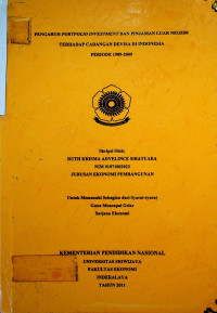 PENGARUH PORTFOLIO INVESTMENT DAN PINJAMAN LUAR NEGERI TERHADAP CADANGAN DEVISA DI INDONESIA PERIODE 1989-2009