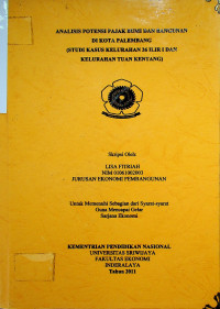 ANALISIS POTENSI PAJAK BUMI DAN BANGUNAN DI KOTA PALEMBANG (STUDI KASUS KELURAHAN 26 ILIR I DAN KELURAHAN TUAN KENTANG)