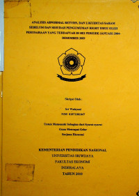 ANALISIS ABNORMAL RETURN, DAN LIKUIDITAS SAHAM SEBELUM DAN SESUDAH PENGUMUMAN RIGHT ISSUE OLEH PERUSAHAAN YANG TERDAFTAR DI BEI PERIODE JANUARI 2004-DESEMBER 2009