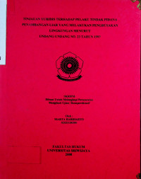 TINJAUAN YURIDIS TERHADAP PELAKU TINDAK PIDANA PENAMBANGAN LIAR YANG MELAKUKAN PENGRUSAKAN LINGKUNGAN MENURUT UNDANG-UNDANG NO. 23 TAHUN 1997