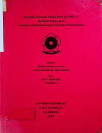 ANALISIS TENTANG PENERAPAN KETENTUAN JAMINAN PURNA JUAL (Studi pada Jual Beli Komputer dengan Pola Rakitan Di Kota Palembang)