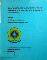 UPAYA PENINGKATAN KETERAMPILAN KOORDINASI GERAK LARI DENGAN METODE BERMAIN MELALUI PERMAINAN BERLOMBA MEMINDAHKAN BALOK PADA SISWA KELAS IV SD NEGERI 128 SRIJAYA PALEMBANG.