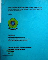 UPAYA PENINGKATAN PEMBELAJARAN LEMPAR BOLA MELALUI METODE PERMAINAN JAGO TEMBAK PADA SISWA KELAS IV SD NEGERI 43 PALEMBANG