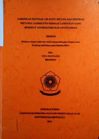 GABUNGAN EKSTRAK AIR KAYU SECANG DAN EKSTRAK METANOL SAMBILOTO SEBAGAI CAMPURAN YANG BERSIFAT ANTIBAKTERI DAN ANTIOKSIDAN