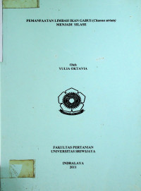 PEMANFAATAN LIMBAH IKAN GABUS (Channa striatu) MENJADI SILASE