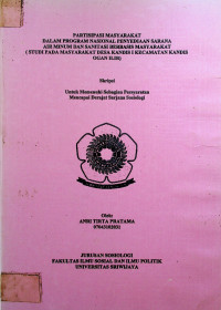 PARTISIPASI MASYARAKAT DALAM PROGRAM NASIONAL PENYEDIAAN SARANA AIR MINUM DAN SANITASI BERBASIS MASYARAKAT (STUDI PADA MASYARAKAT DESA KANDIS I KECAMATAN KANDIS OGAN ILIR)