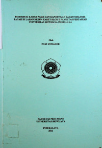 DISTRIBUSI KADAR PASIR DAN KANDUNGAN BAHAN ORGANIK TANAH DI LAHAN KEBUN KARET BLOK B FAKULTAS PERTANIAN UNIVERSITAS SRIWIJAYA INDRALAYA