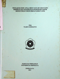 PENGARUH SUHU AWAL SIRUP NATA DE COCO YANG DISIMPAN DALAM KEMASAN POLIETILEN UNTUK MENENTUKAN UMUR SIMPAN (SHELF LIFE)