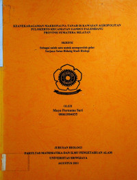 KEANEKARAGAMAN MAKROFAUNA TANAH Di KAWASAN AGROPOLITAN PULOKERTO KECAMATAN GANDUS PALEMBANG PROVINSI SlIMATERA SELATAN