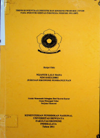 TREND KONSENTRASI INDUSTRI DAN EFISIENSI PRODUKSI (STUDI PADA INDUSTRI KERTAS INDONESIA PERIODE 1992-2007)