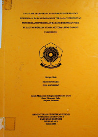 EVALUASI ATAS PERENCANAAN DAN PENGENDALIAN PERSEDIAAN BARANG DAGANGAN TERHADAP EFEKTIYITAS PENGELOLAAN PERSEDIAAN BARANG DAGANGAN PADA PT. LAUTAN BERLIAN UTAMA MOTOR {LBUM) CABANG PALEMBANG
