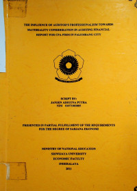 THE INFLUENCE OF AUDITOR'S PROFESSIONALISM TOWARDS MATERIALITY CONSIDERATION IN AUDITING FINANCIAL REPORT FOR CPA FIRM IN PALEMBANG CITY