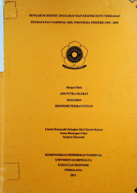 PENGARUH DEFISIT ANGGARAN DAN EKSPOR NETO TERHADAP PENDAPATAN NASIONAL RIIL INDONESIA PERIODE 1990 – 2009