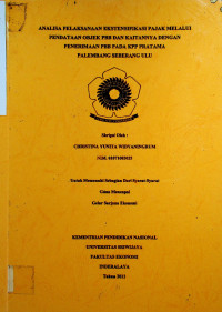 ANALISA PELAKSANAAN EKSTENSIFIKASI PAJAK MELALUI PENDATAAN OBJEK PBB DAN KAITANNYA DENGAN PENERIMAAN PBB PADA KPP PRATAMA PALEMBANG SEBERANG ULU