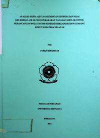 ANALISIS MUKA AIR TANAH DENGAN PENDEKATAN NILAI KELEBIHAN AIR 30 CM DI PERAKARAN TANAMAN (SEW-30) UNTUK PERANCANGAN POLA TANAM DI DERAH REKLAMASI RAWA PASANG SURUT SUMATERA SELATAN