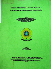 KORELASI EKSPRESI CYCLOOXYGENASE-2 DENGAN SUBTIPE KARSINOMA NASOFARING